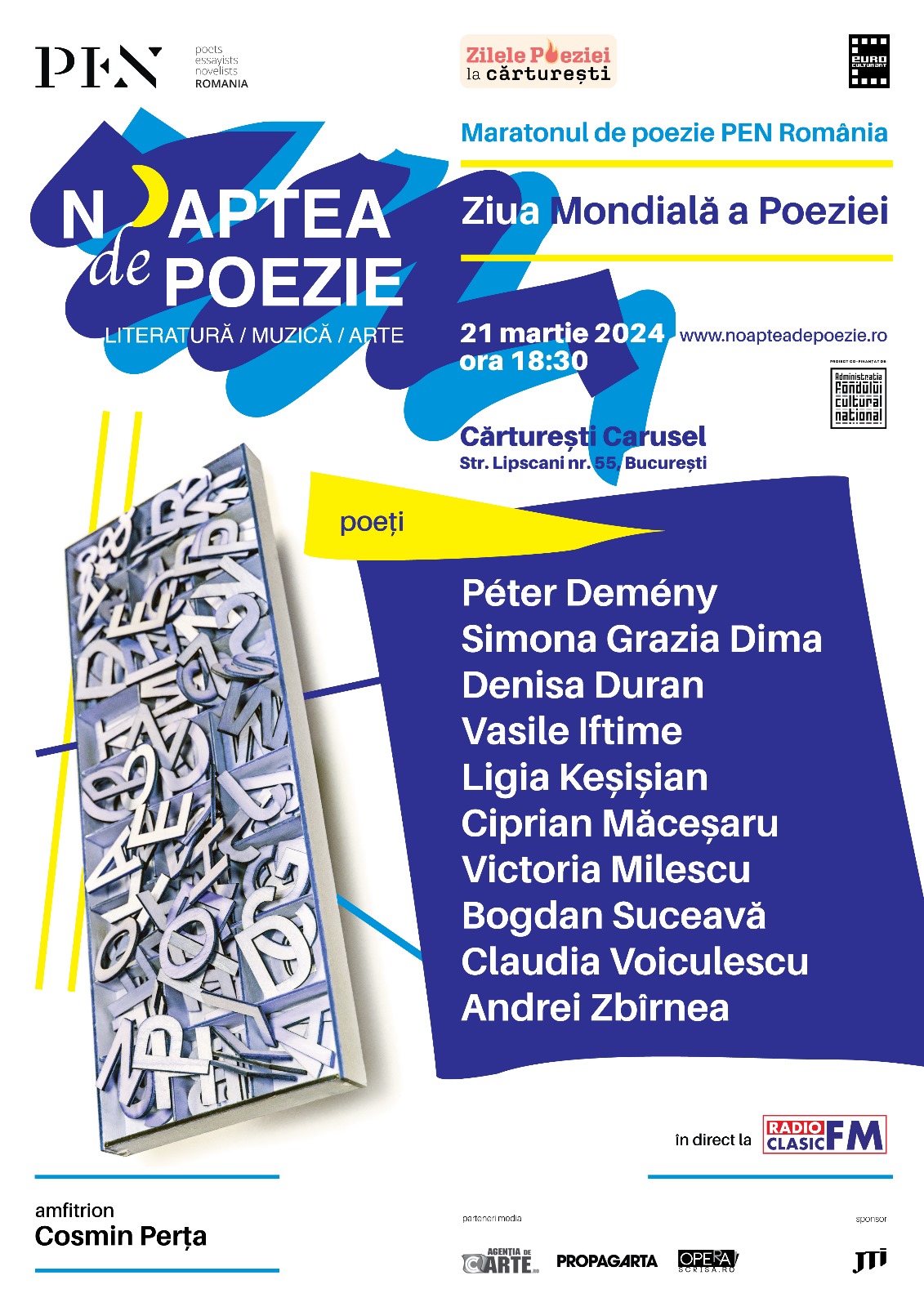 București, PEN România și asociația Euro CulturArt prezintă ”Maratonul de Poezie PEN România”, în cadrul programului ”Noaptea de Poezie” ce se desfășoară în 10 spații culturale exponențiale din 7 orașe din România.
La lectură vor participa poetele și poeții Andrei Zbîrnea, Ciprian Măceșaru, Simona Grazia Dima, Bogdan Suceavă, Victoria Milescu, Denisa Duran, Claudia Voiculescu, Peter Demeny, Vasile Iftime și Ligia Keșișian. Evenimentul este transmis în direct de Radio Clasic.
PEN România este o organizație non-guvernamentală a scriitorilor, editorilor și traducătorilor, reprezentând filiala românească a PEN International, cea mai veche și mai mare asociație din lume a scriitorilor. Conform statutului său, PEN România își propune să celebreze literatura și să constituie, prin acțiunile sale, o forță morală activă în încurajarea libertății de exprimare a scriitorilor, în menținerea unor structuri democratice reale în societate, în respectarea drepturilor și libertăților individuale.
„Maratonul de Poezie PEN România este o acțiune civică și poetică în care poete și poeți, membri ai organizației, vor citi în fața publicului texte cu tematică socială, civică, abordând problematici spinoase ale prezentului”, a declarat moderatorul evenimentului, vicepreședintele PEN România, Cosmin Perța.
Inițiatorul programului ”Noaptea de Poezie” este scriitorul și managerul cultural Dan Mircea Cipariu.